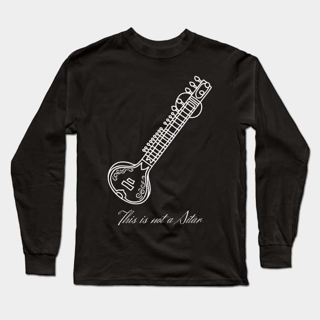 This is not a Sitar (white design) Long Sleeve T-Shirt by firstsapling@gmail.com